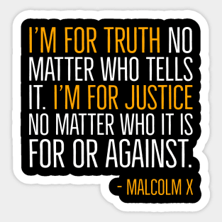 Black History, I'm For Truth, Malcolm X Quote, African American Sticker